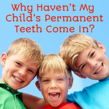 North Reading dentist, Dr. Judy Marcovici at Inertia Dental, shares medical reasons that your child’s permanent teeth may take longer to come in than other kids their age.