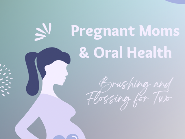 Pregnant Moms & Oral Health: Brushing & Flossing for Two (featured image)