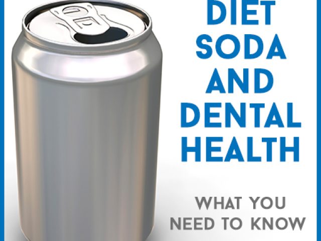 Diet Soda & Dental Health: What You Need to Know (featured image)