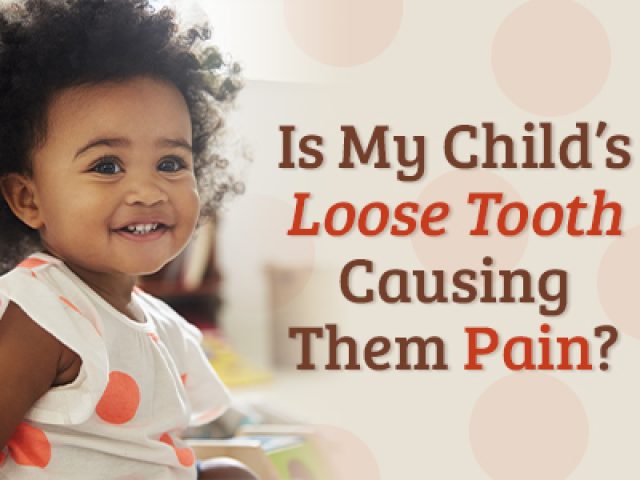 Is My Child’s Loose Tooth Causing Them Pain? (featured image)