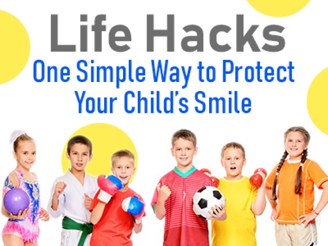 Life Hacks: One Simple Way to Protect Your Child’s Smile (featured image)