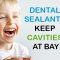 Dental Sealants Keep Cavities at Bay (featured image)